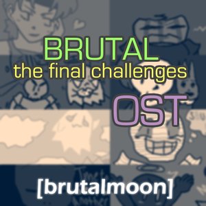 Brutal - The Final Challenges OST