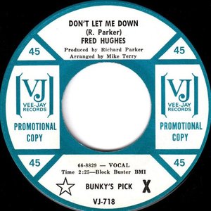 Fred Hughes' Don't Let Me Down