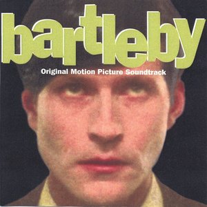 Bartleby (Original Motion Picture Soundtrack)