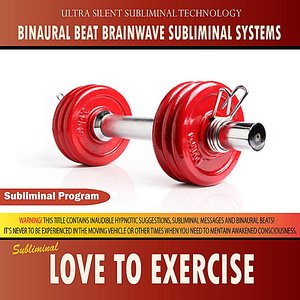 Love to Exercise - Binaural Beat Brainwave Subliminal Systems