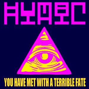 YOU HAVE MET WITH A TERRIBLE FATE, HAVEN'T YOU?