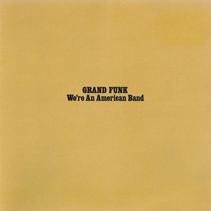 We're an American Band cover
