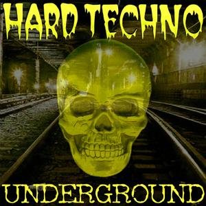 Hard Techno Underground (Best Of Schranz Vol.1)
