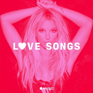 Britney Spears: Love Songs