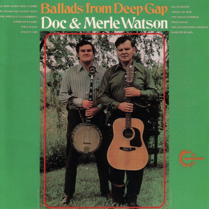 Doc Watson - Ballads From Deep Gap - Zortam Music