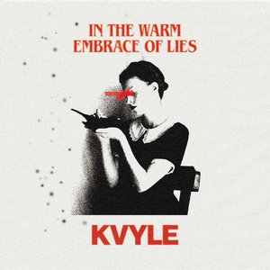 In The Warm Embrace Of Lies