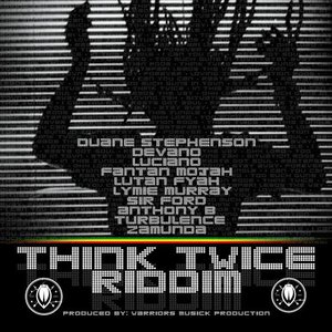 Think Twice Riddim