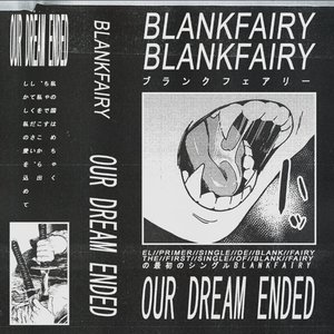 Our Dream Ended - Single