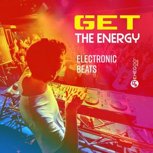 Get the Energy: Electronic Beats