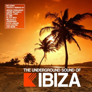 The Underground Sound of Ibiza, Vol. 2