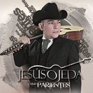 Jesús Ojeda Y Sus Parientes
