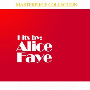 Masterpiece Collection of Alice Faye