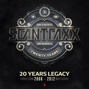 Scantraxx 20YRS Legacy (2008 - 2012)