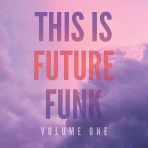 This is Future Funk Vol. 1