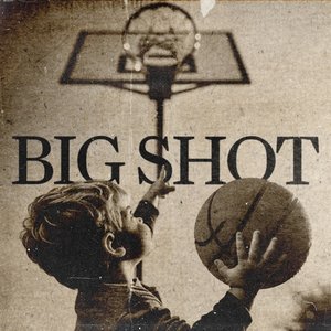 Big Shot - Single
