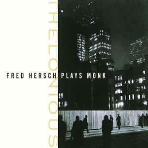 Thelonious: Fred Hersch Plays Monk