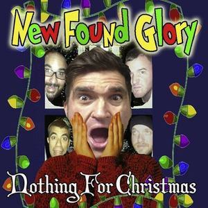 New Found Glory - Nothing For Christmas - Zortam Music