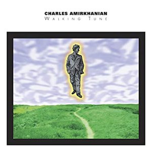 Amirkhanian: Walking Tune