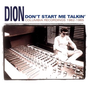 Don't Start Me Talkin': Columbia Recordings 1962-1965