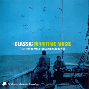 Classic Maritime Music from Smithsonian Folkways