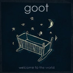 Welcome To The World