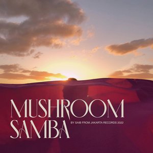 Mushroom Samba - Single