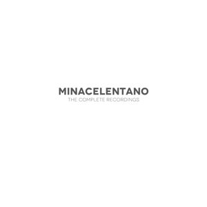 Minacelentano. The Complete Recordings