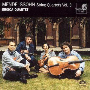 Mendelssohn: String Quartets Vol. 3