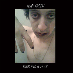 Adam Green - Musik For A Play - Zortam Music