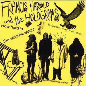 Francis Harold And The Holograms