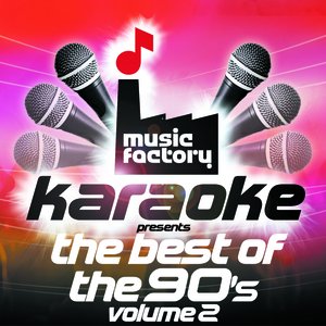 Music Factory Karaoke Presents The Best Of The 90's Volume 2