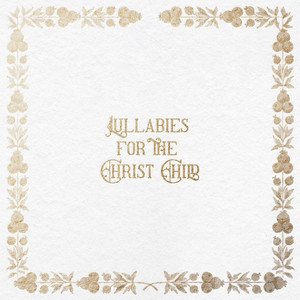 Lullabies for the Christ Child