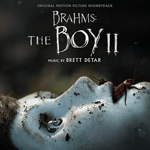 Brahms: The Boy II (Original Motion Picture Soundtrack)