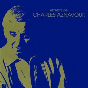 Het beste van Charles Aznavour