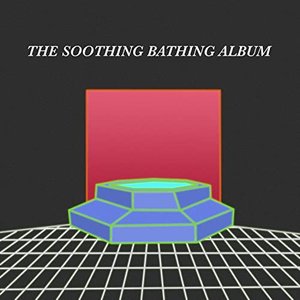 The Soothing Bathing Album