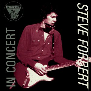 King Biscuit Flower Hour: Steve Forbert