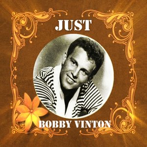 Just Bobby Vinton