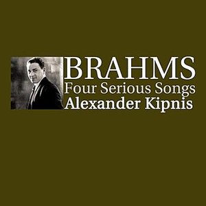 Brahms Four Serious Songs