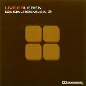 Live Erleben - Die Einlassmusik 2
