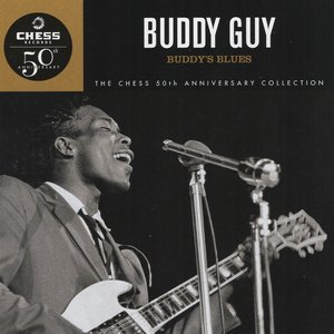 Buddy's Blues: The Chess 50th Anniversary Collection