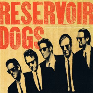 Reservoir Dogs: Music From The Original Motion Picture Soundtrack