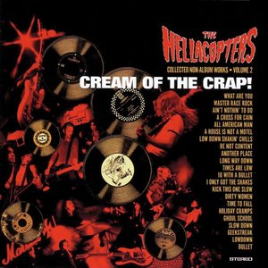 The Hellacopters - Cream Of The Crap! Volume 2 - Zortam Music