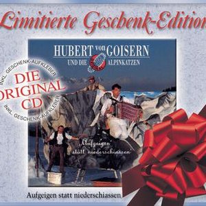 Aufgeig´n statt niederschiaß´n - Geschenk Sonderedition