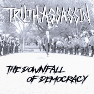 The Downfall of Democracy