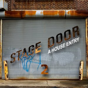 Stage Door (A House Entry Vol. 02)