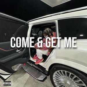 Come & Get Me
