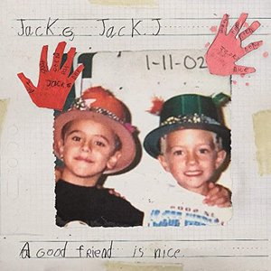 Jonas Blue, Jack & Jack - A Good Friend Is Nice - Zortam Music