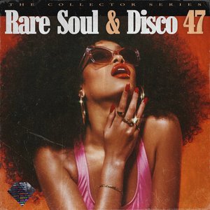 Rare Soul & Disco 47