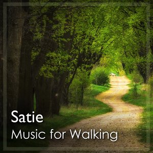 Satie: Music for Walking