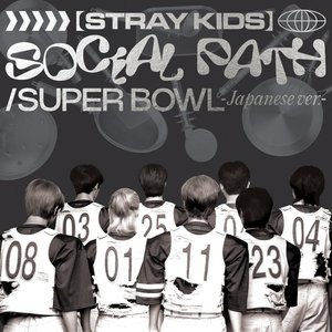 Social Path / Super Bowl -Japanese version-